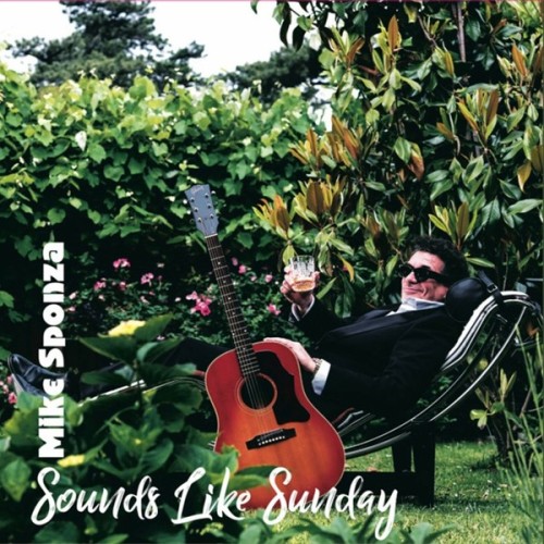 Mike Sponza - Sounds Like Sunday (2024) FLAC