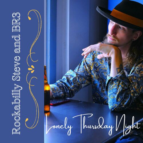 Rockabilly Steve and Br3 - Lonely Thursday Night (2024) FLAC
