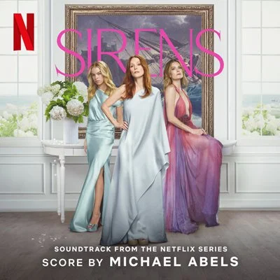 OST - Michael Abels - Sirens [Soundtrack from the Netflix Series, 24-bit Hi-Res] (2025) FLAC